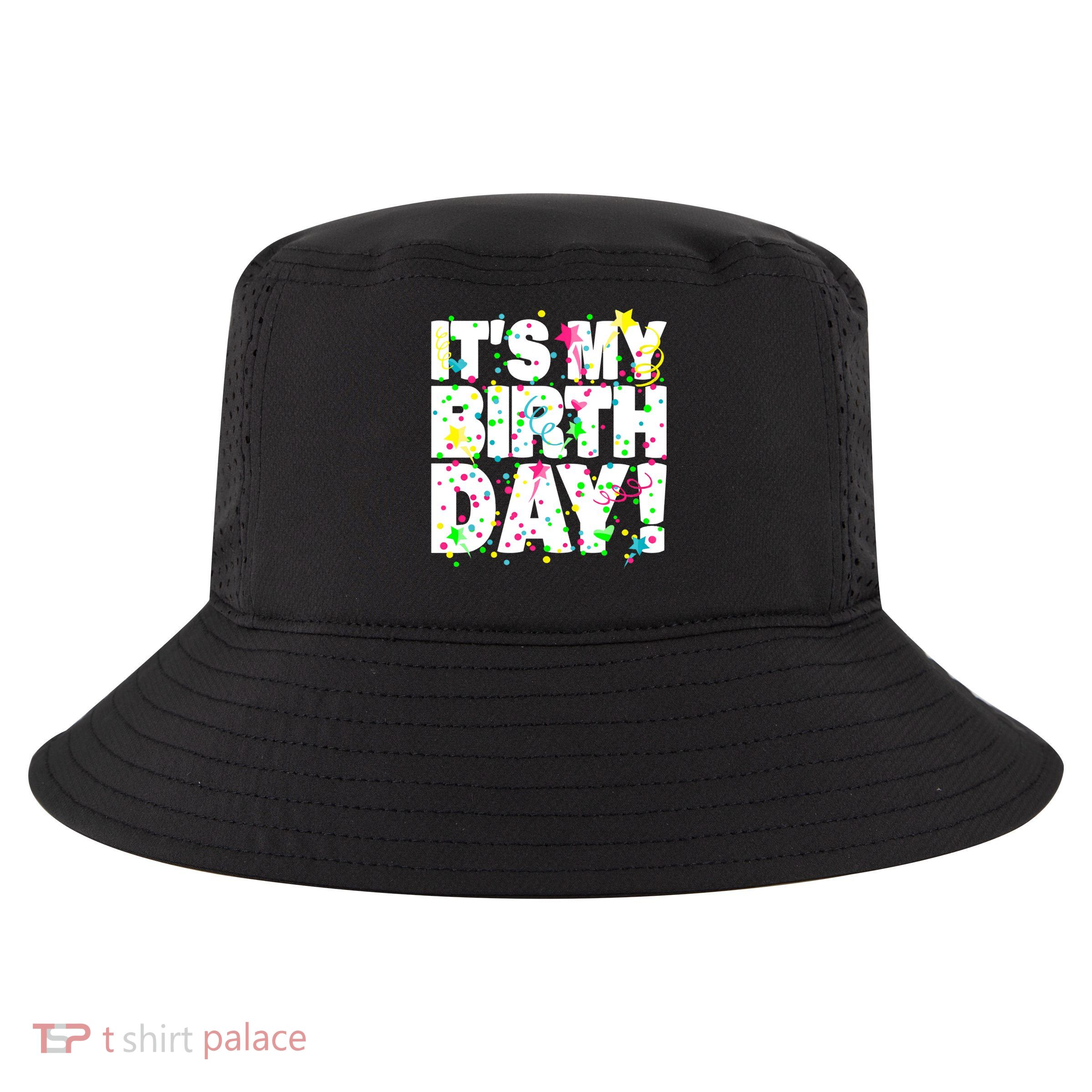 ItS My Birthday Confetti Gifts Cool Comfort Performance Bucket Hat