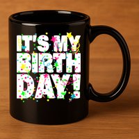 ItS My Birthday Confetti Gifts 11oz C Handle Ceramic Mug