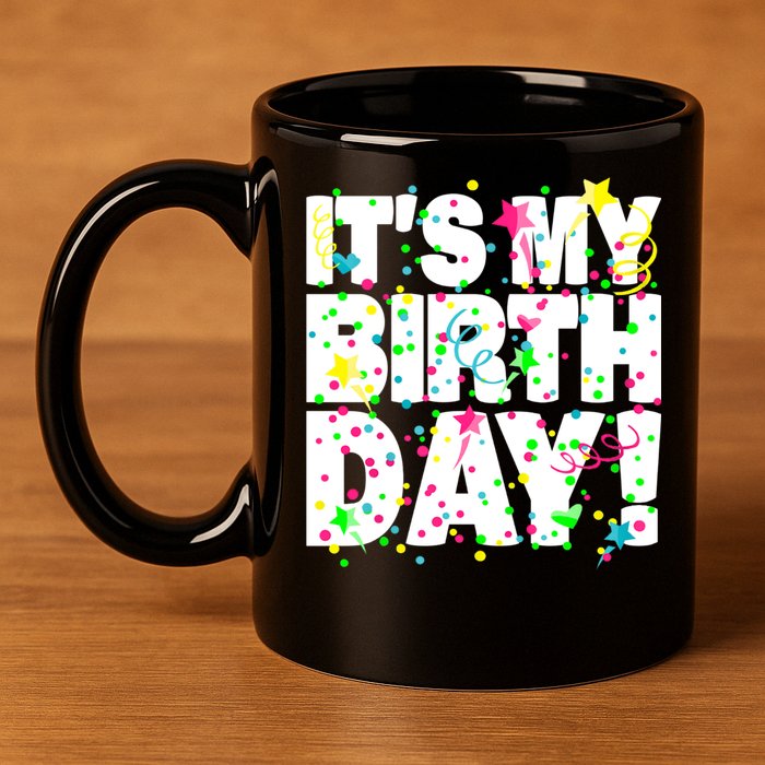 ItS My Birthday Confetti Gifts 11oz C Handle Ceramic Mug
