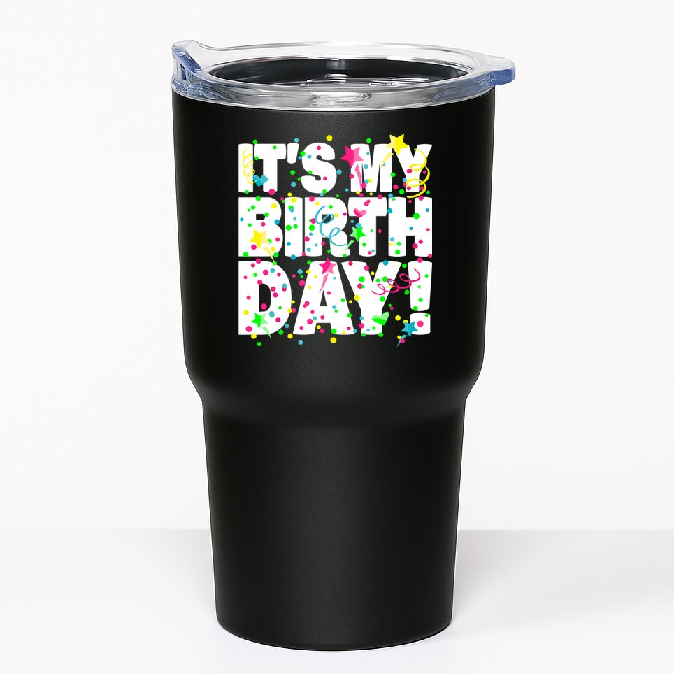 ItS My Birthday Confetti Gifts Tumbler