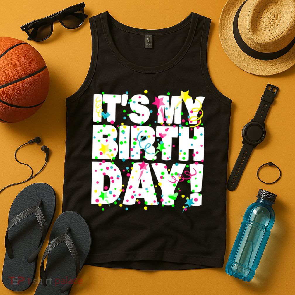 ItS My Birthday Confetti Gifts Tank Top