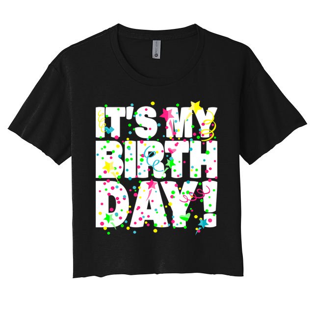 ItS My Birthday Confetti Gifts Crop Top