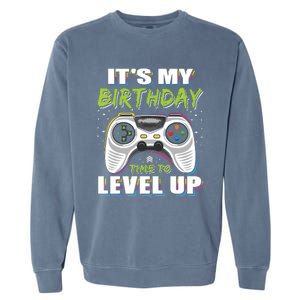 Its My Birthday Boy Time To Level Up Video Game Gift Garment-Dyed Sweatshirt