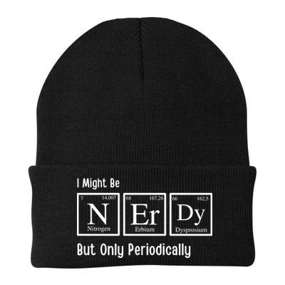 I Might Be Nerdy But Only Periodically Chemistry Lover Beanie