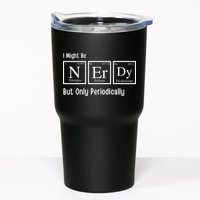 I Might Be Nerdy But Only Periodically Chemistry Lover Tumbler
