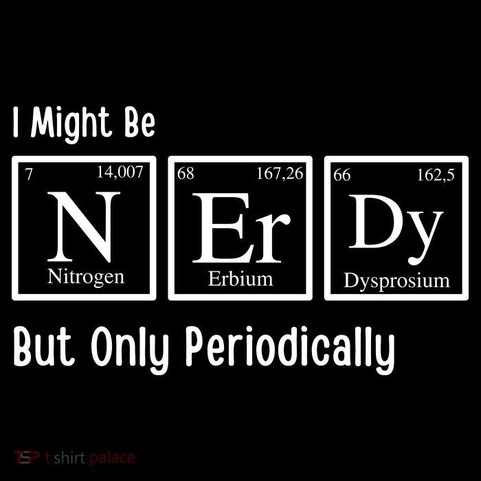 I Might Be Nerdy But Only Periodically Chemistry Lover Poster