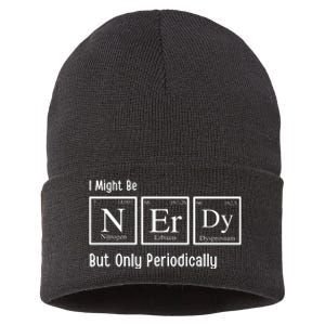 I Might Be Nerdy But Only Periodically Chemistry Lover Sustainable Knit Beanie