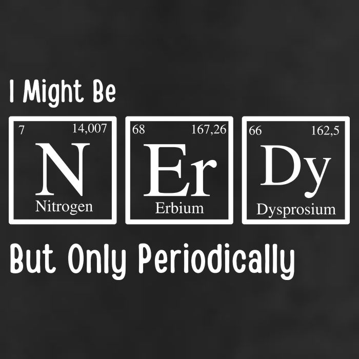 I Might Be Nerdy But Only Periodically Chemistry Lover Golf Towel