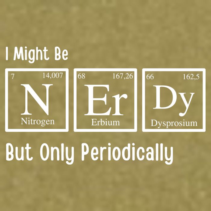 I Might Be Nerdy But Only Periodically Chemistry Lover Garment-Dyed Women's Muscle Tee