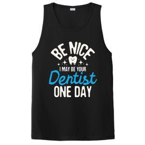 I May Be Your Dentist One Day Dentistry Dental Student Dds PosiCharge Competitor Tank