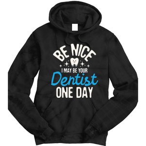 I May Be Your Dentist One Day Dentistry Dental Student Dds Tie Dye Hoodie