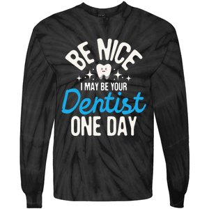 I May Be Your Dentist One Day Dentistry Dental Student Dds Tie-Dye Long Sleeve Shirt