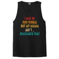 I May Be Non Verbal Nonverbal Autism Awareness PosiCharge Competitor Tank