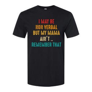 I May Be Non Verbal Nonverbal Autism Awareness Softstyle CVC T-Shirt