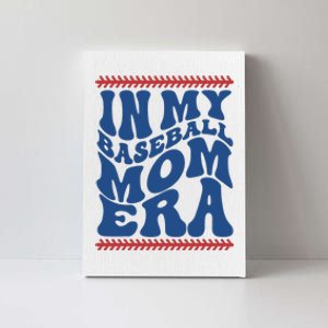 In My Baseball Mom Era Funny Family Mama Gifts Canvas