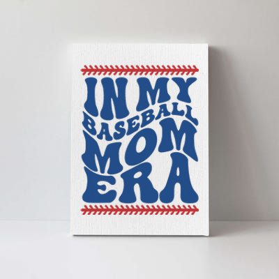 In My Baseball Mom Era Funny Family Mama Gifts Canvas