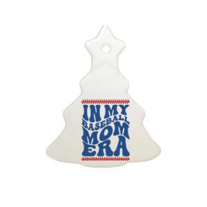 In My Baseball Mom Era Funny Family Mama Gifts Ceramic Tree Ornament