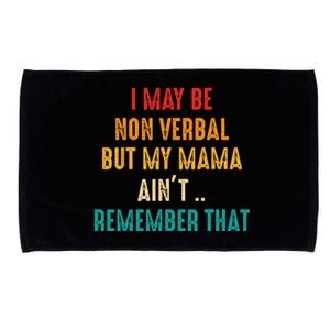 I May Be Non Verbal Nonverbal Autism Awareness Microfiber Hand Towel