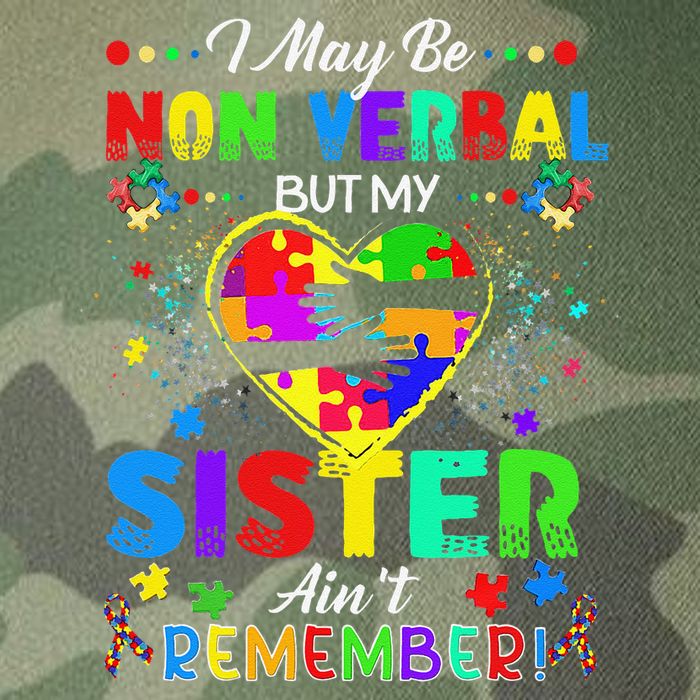 I May Be Non Verbal But My Sister Aint Remember That Autism Legacy Tie Dye Trucker Hat