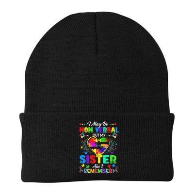 I May Be Non Verbal But My Sister Aint Remember That Autism Beanie
