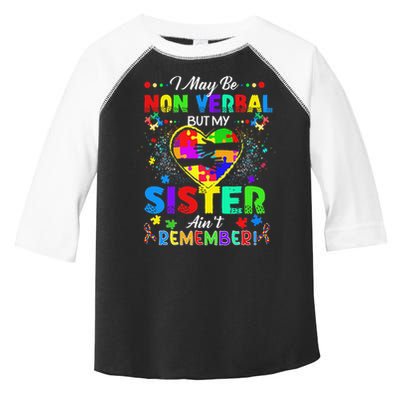 I May Be Non Verbal But My Sister Aint Remember That Autism Toddler Fine Jersey T-Shirt
