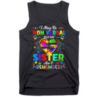 I May Be Non Verbal But My Sister Aint Remember That Autism Tank Top