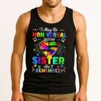 I May Be Non Verbal But My Sister Aint Remember That Autism Tank Top