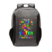 I May Be Non Verbal But My Sister Aint Remember That Autism Vector Backpack