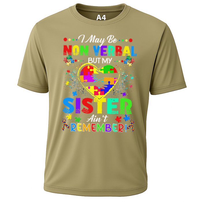 I May Be Non Verbal But My Sister Aint Remember That Autism Performance Shirt