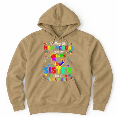 I May Be Non Verbal But My Sister Aint Remember That Autism Hoodie