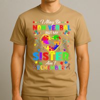 I May Be Non Verbal But My Sister Aint Remember That Autism T-Shirt