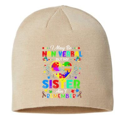 I May Be Non Verbal But My Sister Aint Remember That Autism Sustainable Beanie