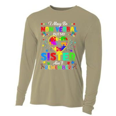 I May Be Non Verbal But My Sister Aint Remember That Autism Cooling Performance Long Sleeve Crew
