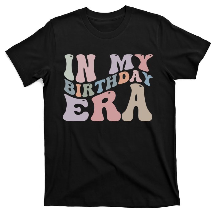 In My Birthday Era T-Shirt