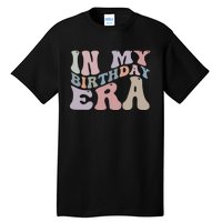 In My Birthday Era Tall T-Shirt