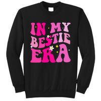 In My Bestie Era  Sweatshirt