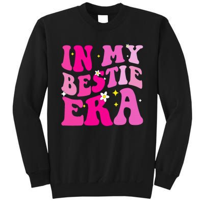 In My Bestie Era  Sweatshirt