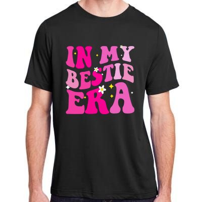 In My Bestie Era  Adult ChromaSoft Performance T-Shirt