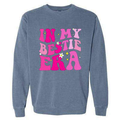 In My Bestie Era  Garment-Dyed Sweatshirt