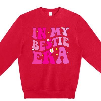 In My Bestie Era  Premium Crewneck Sweatshirt