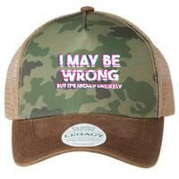 I May Be Wrong But Its Highly Unlikely Static Glitch Legacy Tie Dye Trucker Hat