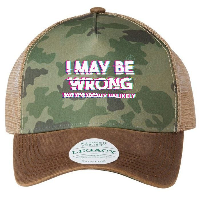 I May Be Wrong But Its Highly Unlikely Static Glitch Legacy Tie Dye Trucker Hat