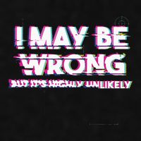I May Be Wrong But Its Highly Unlikely Static Glitch Ladies PosiCharge Tri-Blend Wicking Tank