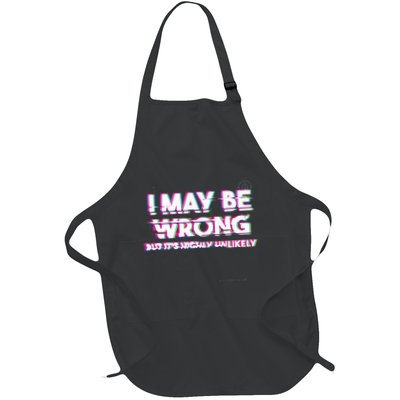 I May Be Wrong But Its Highly Unlikely Static Glitch Apron