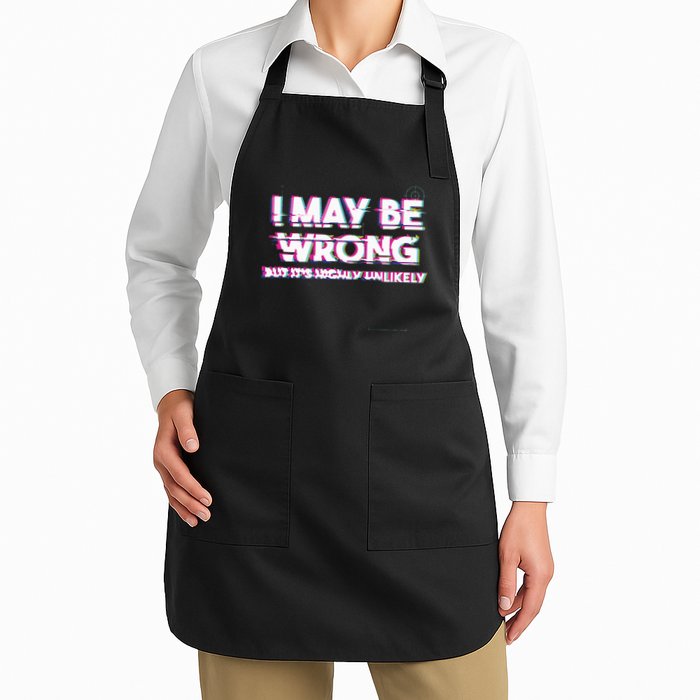 I May Be Wrong But Its Highly Unlikely Static Glitch Apron