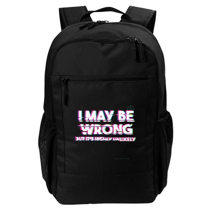 I May Be Wrong But Its Highly Unlikely Static Glitch Backpack