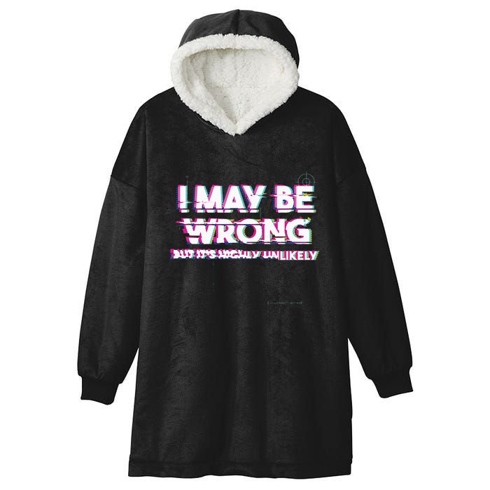 I May Be Wrong But Its Highly Unlikely Static Glitch Hooded Wearable Blanket