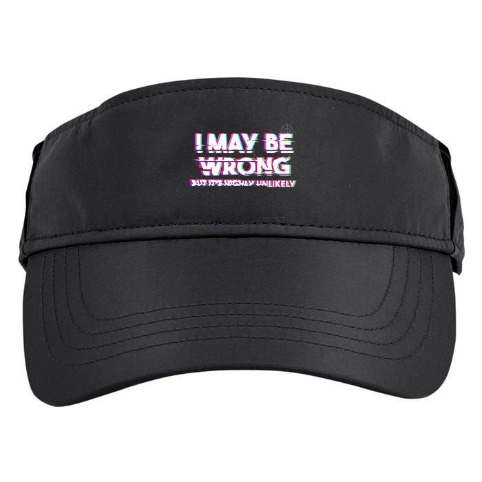 I May Be Wrong But Its Highly Unlikely Static Glitch Adult Drive Performance Visor