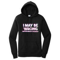 I May Be Wrong But Its Highly Unlikely Static Glitch Women's Pullover Hoodie