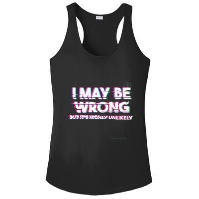 I May Be Wrong But Its Highly Unlikely Static Glitch Ladies PosiCharge Competitor Racerback Tank